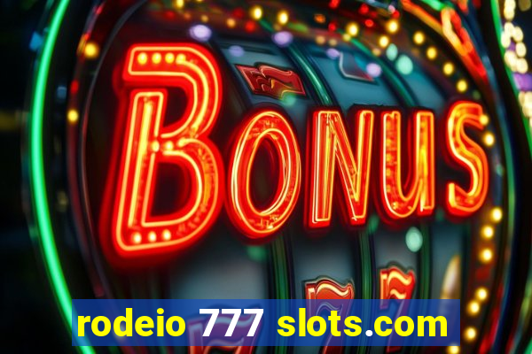 rodeio 777 slots.com